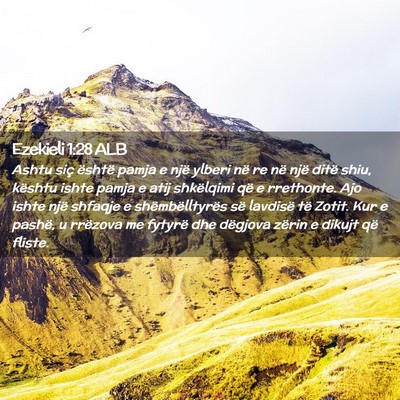 Picture 02 - Ezekieli 1:28 ALB - Ashtu siç është pamja e një ylberi në re në - Bible Verse Picture