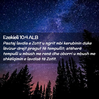 Picture 02 - Ezekieli 10:4 ALB - Pastaj lavdia e Zotit u ngrit mbi kerubinin duke - Bible Verse Picture
