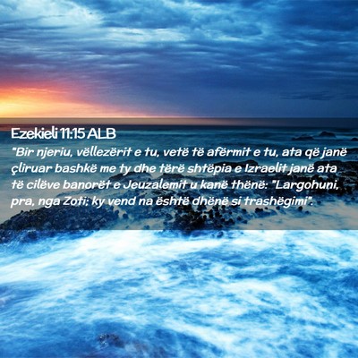 Picture 02 - Ezekieli 11:15 ALB - 