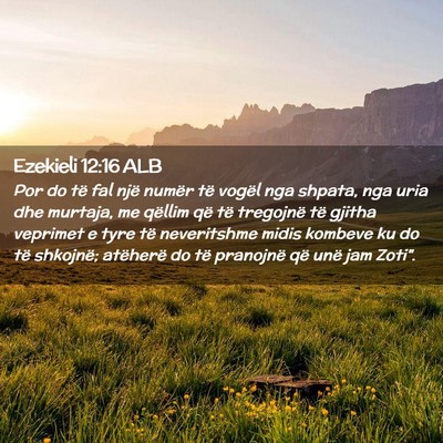 Picture 02 - Ezekieli 12:16 ALB - Por do të fal një numër të vogël nga shpata, - Bible Verse Picture