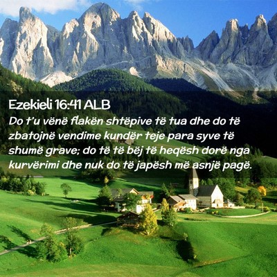 Picture 02 - Ezekieli 16:41 ALB - Do t’u vënë flakën shtëpive të tua dhe do - Bible Verse Picture