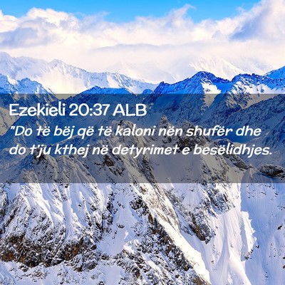 Picture 02 - Ezekieli 20:37 ALB - 