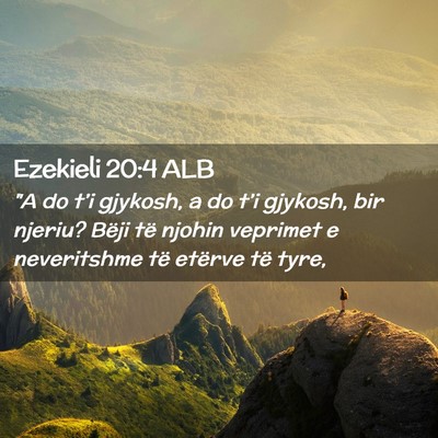 Picture 02 - Ezekieli 20:4 ALB - 