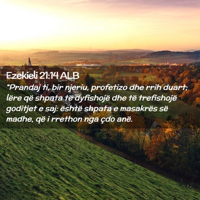 Picture 02 - Ezekieli 21:14 ALB - 