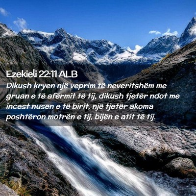 Picture 02 - Ezekieli 22:11 ALB - Dikush kryen një veprim të neveritshëm me - Bible Verse Picture