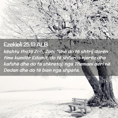Picture 02 - Ezekieli 25:13 ALB - kështu thotë Zoti, Zoti: 
