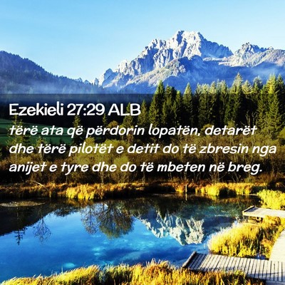 Picture 02 - Ezekieli 27:29 ALB - tërë ata që përdorin lopatën, detarët dhe - Bible Verse Picture
