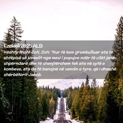 Picture 02 - Ezekieli 28:25 ALB - Kështu thotë Zoti, Zoti: 