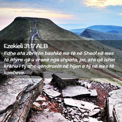 Picture 02 - Ezekieli 31:17 ALB - Edhe ata zbritën bashkë me të në Sheol në - Bible Verse Picture