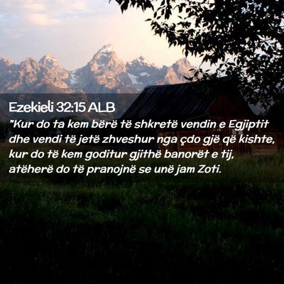 Picture 02 - Ezekieli 32:15 ALB - 