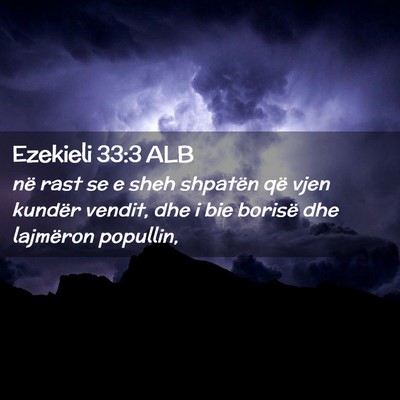 Picture 02 - Ezekieli 33:3 ALB - në rast se e sheh shpatën që vjen kundër - Bible Verse Picture