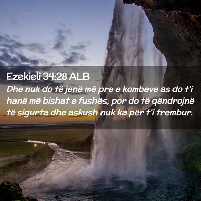 Picture 02 - Ezekieli 34:28 ALB - Dhe nuk do të jenë më pre e kombeve as do - Bible Verse Picture