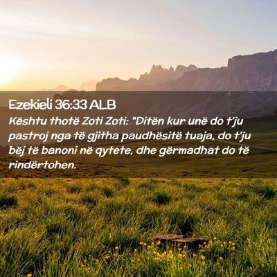 Picture 02 - Ezekieli 36:33 ALB - Kështu thotë Zoti Zoti: 