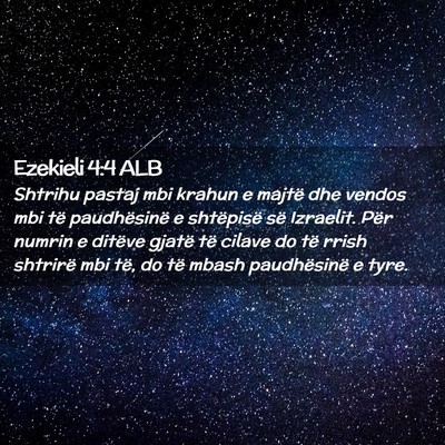 Picture 02 - Ezekieli 4:4 ALB - Shtrihu pastaj mbi krahun e majtë dhe vendos mbi - Bible Verse Picture