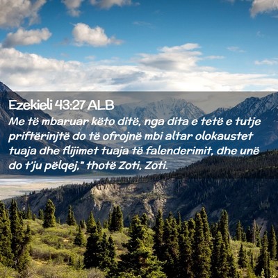 Picture 02 - Ezekieli 43:27 ALB - Me të mbaruar këto ditë, nga dita e tetë e - Bible Verse Picture