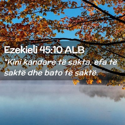 Picture 02 - Ezekieli 45:10 ALB - 