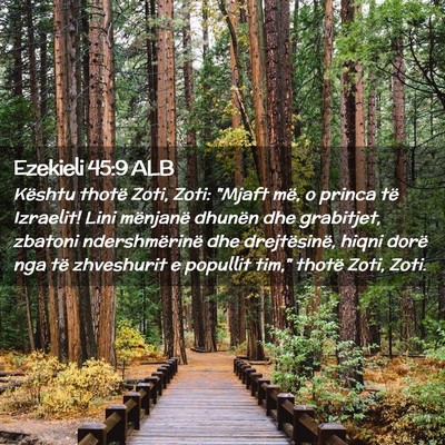 Picture 02 - Ezekieli 45:9 ALB - Kështu thotë Zoti, Zoti: 