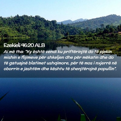Picture 02 - Ezekieli 46:20 ALB - Ai më tha: 