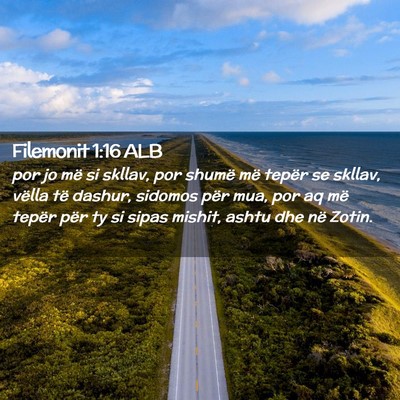 Picture 02 - Filemonit 1:16 ALB - por jo më si skllav, por shumë më tepër se - Bible Verse Picture