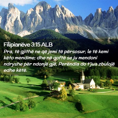 Picture 02 - Filipianëve 3:15 ALB - Pra, të gjithë ne që jemi të përsosur, le - Bible Verse Picture