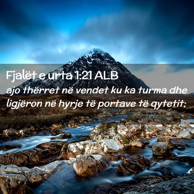 Picture 02 - Fjalët e urta 1:21 ALB - ajo thërret në vendet ku ka turma dhe ligjëron - Bible Verse Picture