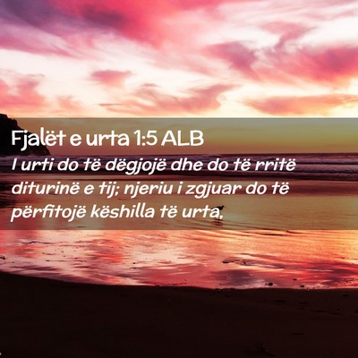 Picture 02 - Fjalët e urta 1:5 ALB - I urti do të dëgjojë dhe do të rritë - Bible Verse Picture