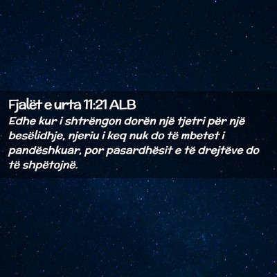 Picture 02 - Fjalët e urta 11:21 ALB - Edhe kur i shtrëngon dorën një tjetri për - Bible Verse Picture