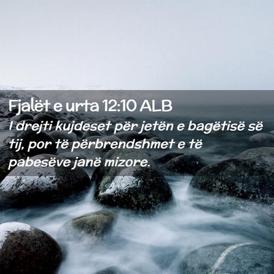 Picture 02 - Fjalët e urta 12:10 ALB - I drejti kujdeset për jetën e bagëtisë së - Bible Verse Picture