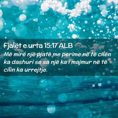Picture 02 - Fjalët e urta 15:17 ALB - Më mirë një pjatë me perime në të cilën ka - Bible Verse Picture