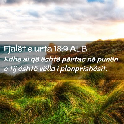 Picture 02 - Fjalët e urta 18:9 ALB - Edhe ai që është përtac në punën e tij - Bible Verse Picture
