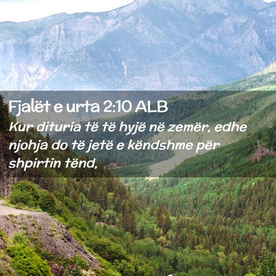 Picture 02 - Fjalët e urta 2:10 ALB - Kur dituria të të hyjë në zemër, edhe njohja - Bible Verse Picture