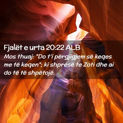 Picture 02 - Fjalët e urta 20:22 ALB - Mos thuaj: 
