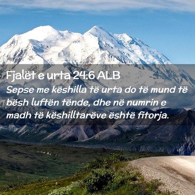 Picture 02 - Fjalët e urta 24:6 ALB - Sepse me këshilla të urta do të mund të bësh - Bible Verse Picture