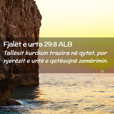 Picture 02 - Fjalët e urta 29:8 ALB - Tallësit kurdisin trazira në qytet, por - Bible Verse Picture