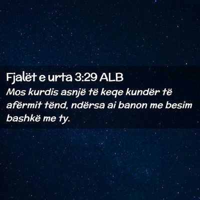 Picture 02 - Fjalët e urta 3:29 ALB - Mos kurdis asnjë të keqe kundër të afërmit - Bible Verse Picture