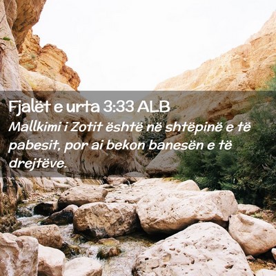 Picture 02 - Fjalët e urta 3:33 ALB - Mallkimi i Zotit është në shtëpinë e të - Bible Verse Picture