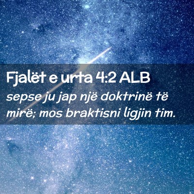 Picture 02 - Fjalët e urta 4:2 ALB - sepse ju jap një doktrinë të mirë; mos - Bible Verse Picture