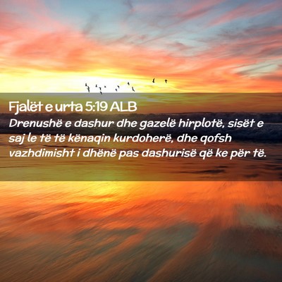 Picture 02 - Fjalët e urta 5:19 ALB - Drenushë e dashur dhe gazelë hirplotë, sisët - Bible Verse Picture