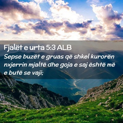 Picture 02 - Fjalët e urta 5:3 ALB - Sepse buzët e gruas që shkel kurorën nxjerrin - Bible Verse Picture