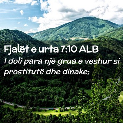 Picture 02 - Fjalët e urta 7:10 ALB - I doli para një grua e veshur si prostitutë dhe - Bible Verse Picture