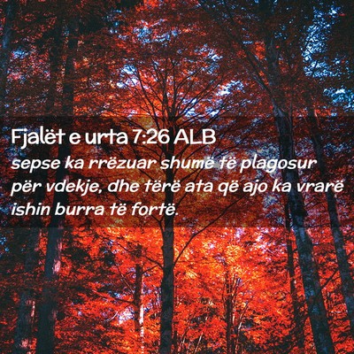 Picture 02 - Fjalët e urta 7:26 ALB - sepse ka rrëzuar shumë të plagosur për - Bible Verse Picture