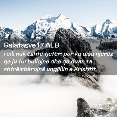 Picture 02 - Galatasve 1:7 ALB - i cili nuk është tjetër; por ka disa njerëz - Bible Verse Picture