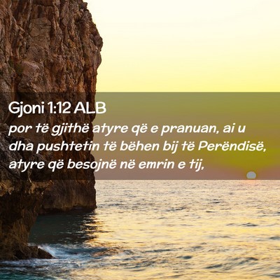 Picture 02 - Gjoni 1:12 ALB - por të gjithë atyre që e pranuan, ai u dha - Bible Verse Picture