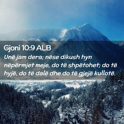 Picture 02 - Gjoni 10:9 ALB - Unë jam dera; nëse dikush hyn nëpërmjet meje, - Bible Verse Picture