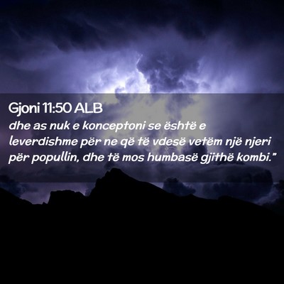Picture 02 - Gjoni 11:50 ALB - dhe as nuk e konceptoni se është e leverdishme - Bible Verse Picture