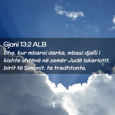 Picture 02 - Gjoni 13:2 ALB - Dhe, kur mbaroi darka, mbasi djalli i kishte - Bible Verse Picture