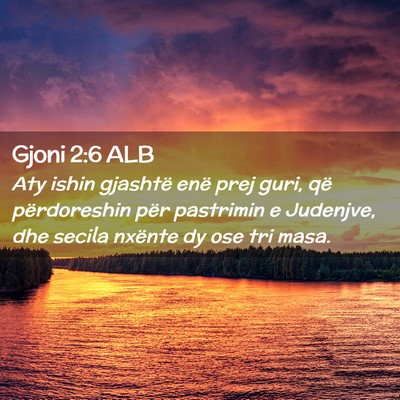 Picture 02 - Gjoni 2:6 ALB - Aty ishin gjashtë enë prej guri, që - Bible Verse Picture