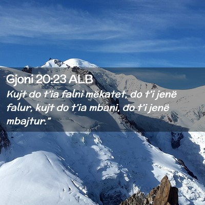 Picture 02 - Gjoni 20:23 ALB - Kujt do t’ia falni mëkatet, do t’i jenë - Bible Verse Picture