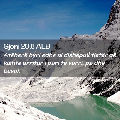 Picture 02 - Gjoni 20:8 ALB - Atëherë hyri edhe ai dishepull tjetër që - Bible Verse Picture