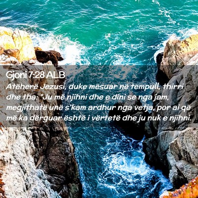 Picture 02 - Gjoni 7:28 ALB - Atëherë Jezusi, duke mësuar në tempull, - Bible Verse Picture